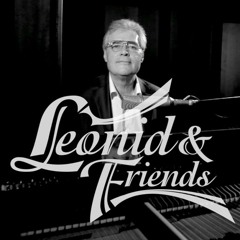 Stay the Night - Leonid & Friends (Chicago cover)