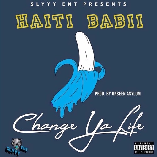 Haiti Babii - Change ya Life