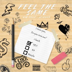 Feel The Same (feat. 4eigncp)