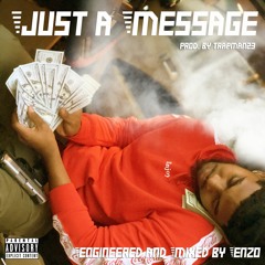 Just A Message (Prod by. Trapman23)