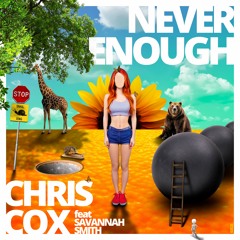 Chris Cox "Never Enough" (feat. Savannah Smith)