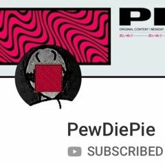 Subscribe To PewDiePie