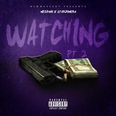 Watching Part 2 ft. Star Dinero