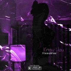 Know You (Prod. Element J)