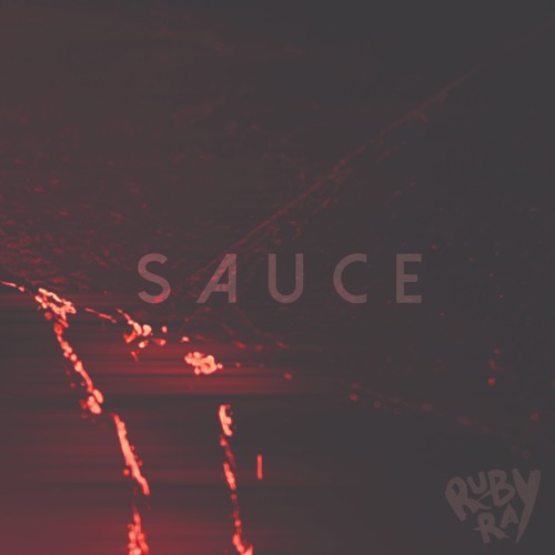RubyRay - Sauce (prod. by Thomas Crager)