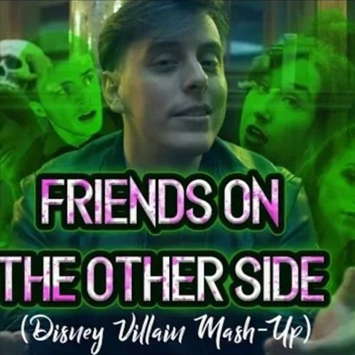 Friends On the Other Side - Disney Villain Mash-Up | Thomas Sanders