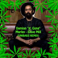 Damian "Jr. Gong" Marley - Slave Mill (UNIBASS Redemption Remix)