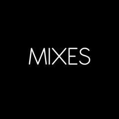 Mixes