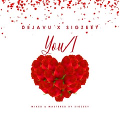 Sigzeey & Dejavu - You / I