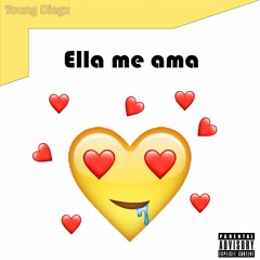 Ella Me Ama