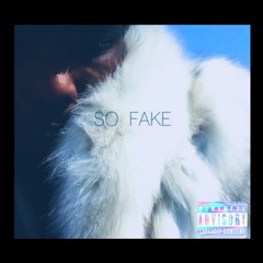 So Fake