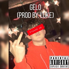 Gelo - Flexed Up (Prod by. Luke)