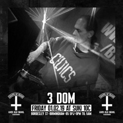 3 Dom @ Chapel Of Chaos 01.02.19 (Steam Trance / Techno Set)