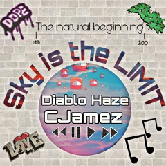 Diablo Haze ft. C Jamez - Sky is the limit