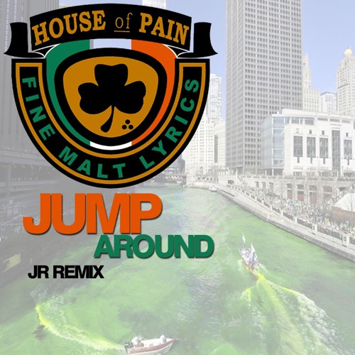 House Of Pain Jump Around Jr Bassline Remix Free Download By Jr