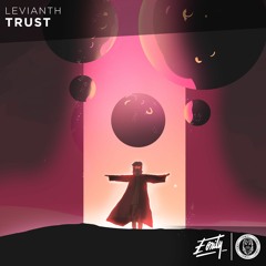 Levianth - Trust [Eonity Exclusive]