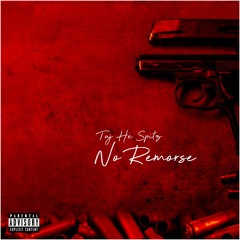 Taj-He-Spitz - No Remorse
