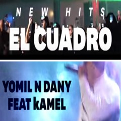 Yomil Y El Dany Ft. El Kamel - El Cuadro (2019)