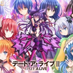 ▌Date A Live II - Trust in You Orchestral ▌