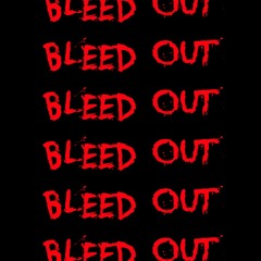 Bleed Out (ft. Relo) [Prod. Born Hero]