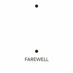 Farewell