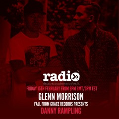 Glenn Morrison - Fall From Grace Radio Presents Danny Rampling