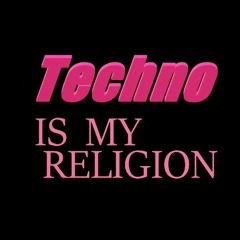 Techno Is My Religion [Free Download]
