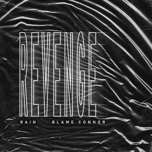 BLAME CONNOR X RAIN - REVENGE