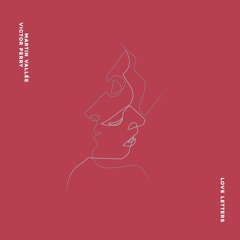 Love Letters (with Martin Vallée)