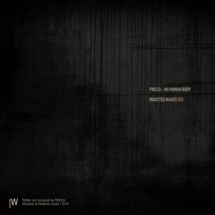 PWCCA - No Human Body / out!! (Inducted Waves 001)