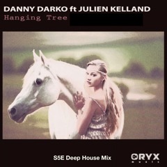 Danny Darko - The Hanging Tree feat Julien Kelland ( S5E Deep House Remix )