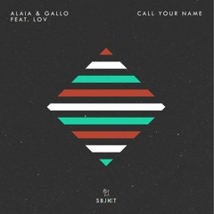 Premiere: Alaia & Gallo - Call Your Name Ft. LOV [Armada Subjekt]