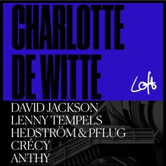 ANTHY @ Loft Club w/ Charlotte de Witte (15.02.2019)