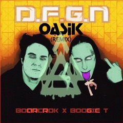 BOARCROK X Boogie T. - DFGN (OASiK Remix)