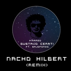 Gustavo Cerati ft. Bajofondo - Mareo (Nacho Hilbert Deep mix)