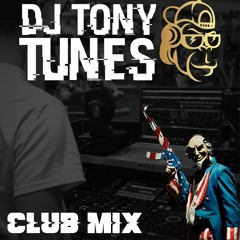 DJ Tony Tunes- Club Mix