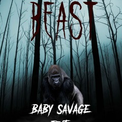 Baby Savage - Beast ft. Zeus Perks
