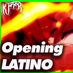 The Rising of the Shield Hero - Opening en Español + instrumental OFICIAL x KTIMER