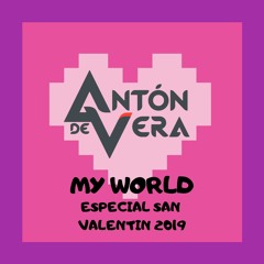 Anton De Vera - My World ( Especial San Valentin 2019)
