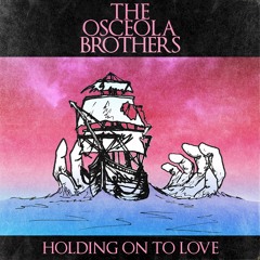 Holding On To Love