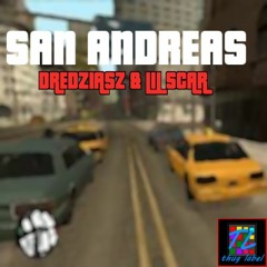 Dredziasz X Lil Scar - San Andreas