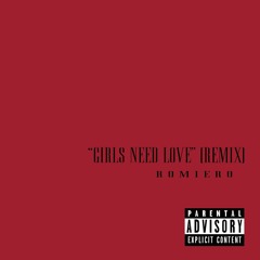 Girls Need Love (Remix)