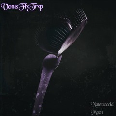 Venus Fly Trvp ft. Moon (prod. natetoocold)