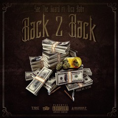 Back 2 Back - RicoBaby Ft Sae TheGuard
