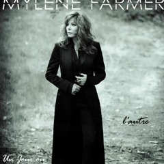 Mylène Farmer - Un Jour Ou L'Autre  ( Je T'aime... Extended Linderhof Mix )