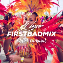 First Bad Mix Édition Carnaval