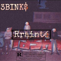 3Binks -Rrainté