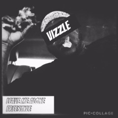 Vizzle Leave Me Alone Freestyle