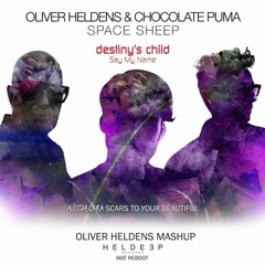 Oliver Heldens - Space Sheep vs. Say My Name vs. Scars To Your Beautiful (Oliver Heldens Mashup)