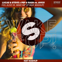 Avicii vs. Lucas & Steve - Feel Alive vs. Wake Me Up (MAT Mashup)